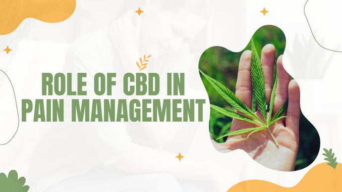 Role of CBD in Pain Management